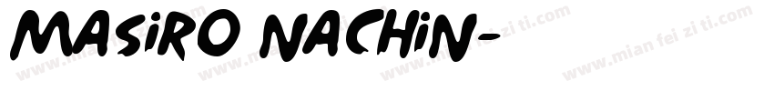 Masiro Nachin字体转换